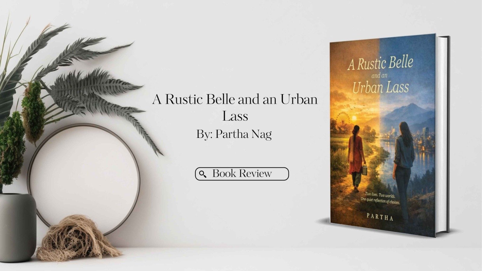 A Rustic Belle and an Urban Lass by Partha Nag